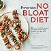 Prevention No Bloat Diet: 50 Low-FODMAP Recipes to Flatten Your Tummy, Soothe Your Gut, and Relieve IBS (Prevention Diets) by Editors Of Prevention Magazine, Cassandra Forsythe PhD RD