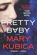 Pretty Baby: A Gripping Novel of Psychological Suspense