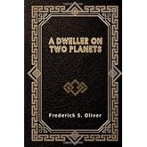 A Dweller on Two Planets