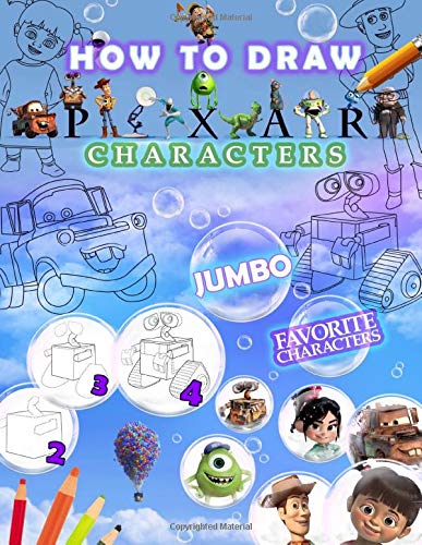 Pixar Characters How To Draw How To Draw Pixar Characters From Toy Story Monster Inc Finding Dory And More Amazon Co Uk Belin Melissa Books