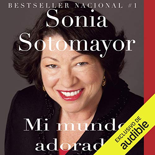 Mi Mundo Adorado by Sonia Sotomayor