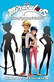 Miraculous: Tales of Ladybug and Cat Noir: Season Two - The Chosen One (Miraculous: Tales of Ladybug and Cat Noir Season 2)