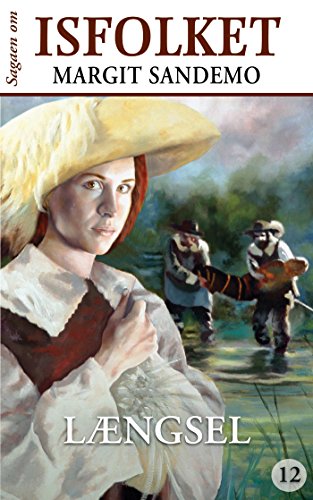 Isfolket 12 - LÃ¦ngsel (Sagaen om Isfolket) (Danish Edition)