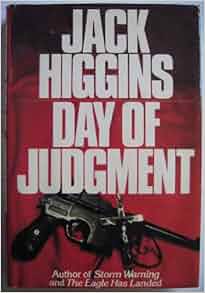 Day Of Judgment Jack Higgins Amazon Com Books