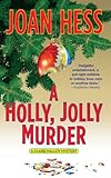 Front cover for the book A Holly Jolly Murder by Joan Hess