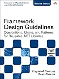Framework Design Guidelines: Conventions, Idioms, and Patterns for Reusable .NET Libraries (Microsoft Windows Development Series) cover