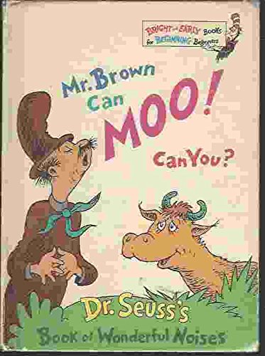 Mr. Brown Can Moo! Can You? Dr. Suess's Book of... B001MUUQDI Book Cover