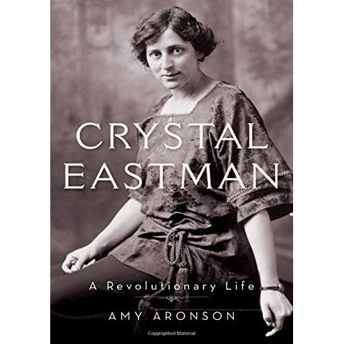 Crystal Eastman: A Revolutionary Life