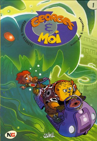 Georges et moi, Tome 1 : Bubble-gum et croquettes by (Album)