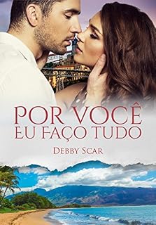 Livro Por você, eu faço tudo