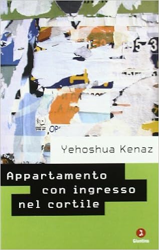 Yehoshua Kenaz - Appartamento con ingresso nel cortile e altre storie (2011)