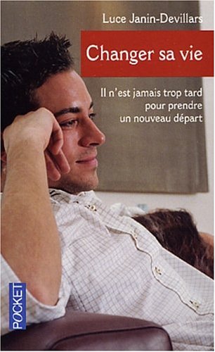 Changer sa vie