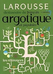 Dictionnaire du français argotique & populaire