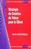 Stratégie de création de valeur pour le client by 