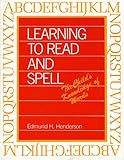 Learning to Read and Spell : The Child's Knowledge of Words, Henderson, Edmund H., 0875800785