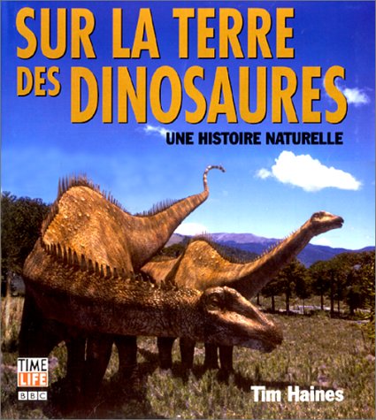 Sur la terre des dinosaures by (Hardcover)