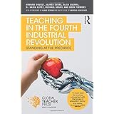 Teaching in the Fourth Industrial Revolution: Standing at the Precipice
