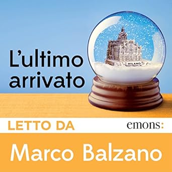 Marco Balzano – L’ultimo arrivato (2018) MP3 64 kbps