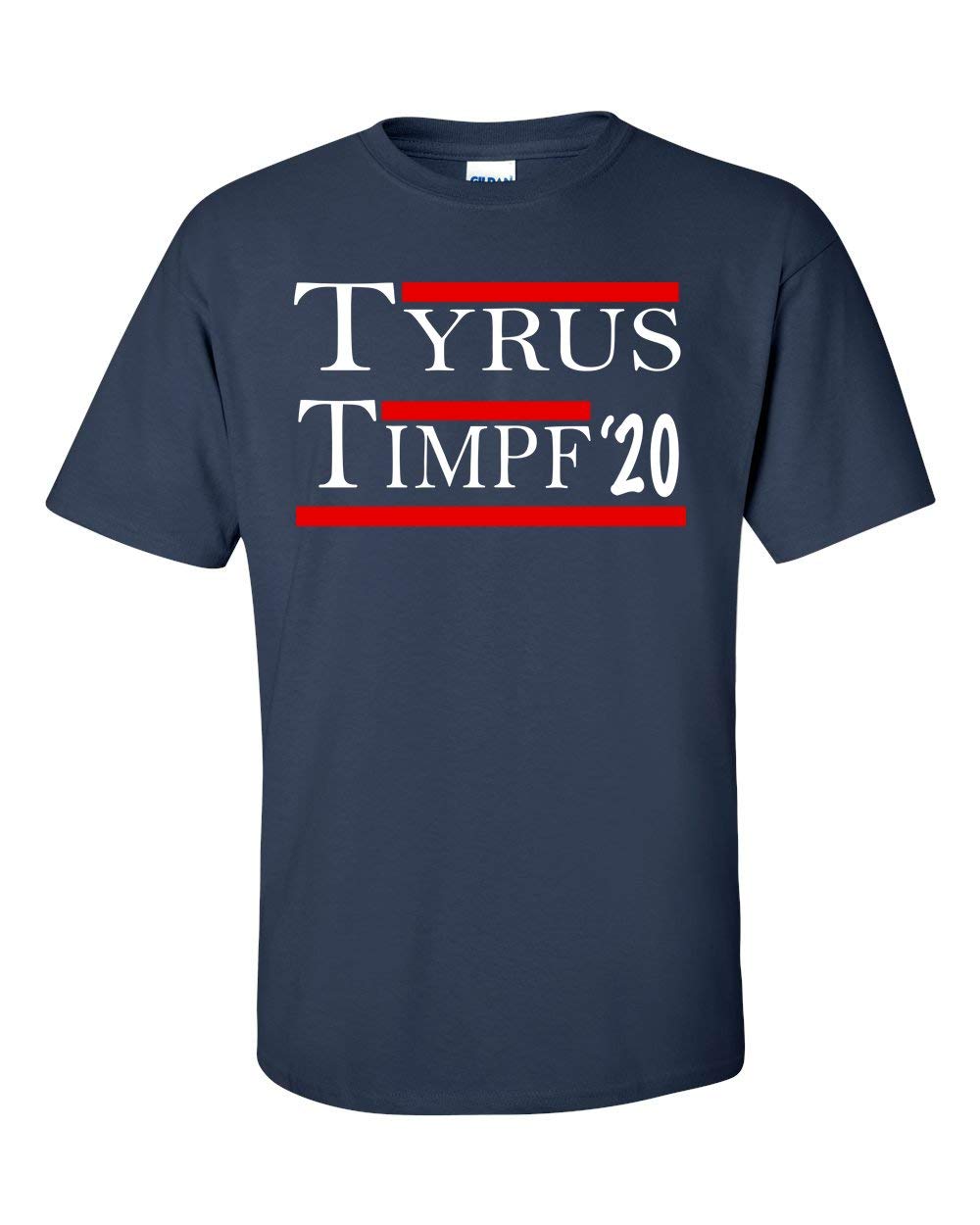 Tyrus And Timpf 2020 T Shirt Tyrus Timpf 20 Presidential Tee Shirt As