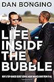 Life Inside the Bubble: Why a Top-Ranked Secret Service Agent Walked Away from It All