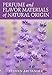 Perfume and Flavor Materials of Natural Origin