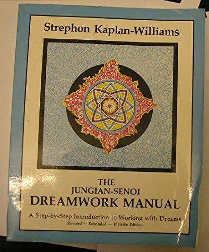Jungian Senoi Dreamwork Manual by Str Kaplan Williams (1986-01-02)