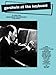 Gershwin at the Keyboard : 18 Song Hits Arranged by The Composer for Piano