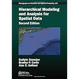 Hierarchical Modeling and Analysis for Spatial Data (Chapman & Hall/CRC Monographs on Statistics and Applied Probability)