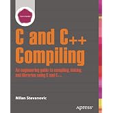 Advanced C and C++ Compiling