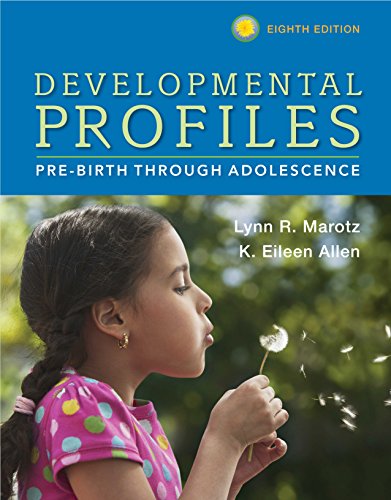 Developmental Profiles: Pre-Birth Through Adolescence - //medicalbooks.filipinodoctors.org