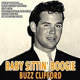 Buzz Clifford - Baby Sittin' Boogie