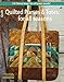 Quilted Purses & Totes: for All Seasons-14 Classy Bags for all Your Needs!