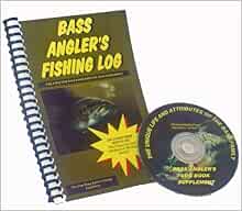 Bass Angler's Fishing Logbook: Doug Kalish: 0094922112910 ...