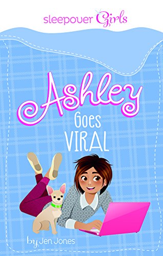 Sleepover Girls: Ashley Goes Viral