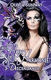 Au Nom de l'Harmonie, tome 3 : Descendance: Romance paranormale - fantasy urbaine - bit lit (French by Olivia Sunway