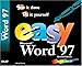 Easy Word 97 (2nd Edition) (Que's Easy Series) by