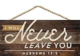 I Will Never Leave You Rustic 5 x 10 Wood Plank Design Hanging Sign
