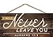 I Will Never Leave You Rustic 5 x 10 Wood Plank Design Hanging Sign