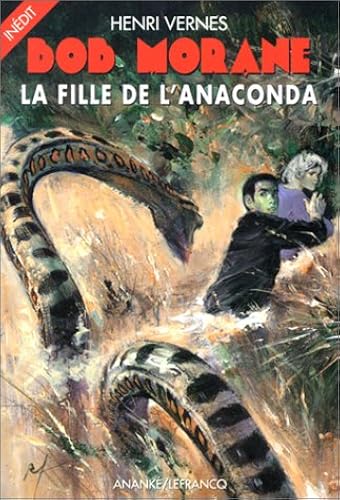Download Bob Morane : La fille de l'anaconda PDF