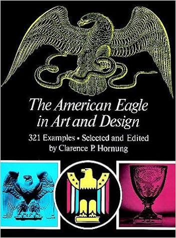 The American Eagle In Art And Design Dover Pictorial Archives Series Hornung Clarence 9780486236049 Amazon Com Books