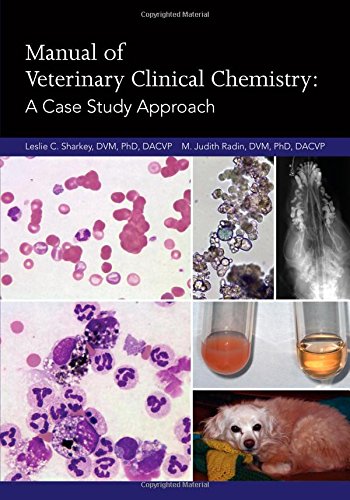 Download Manual of Veterinary Clinical Chemistry: A Case Study Approach