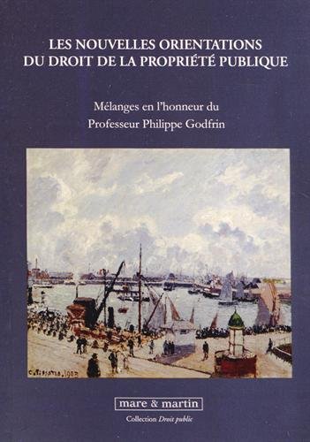 Les  nouvelles orientations du droit de la propriété publique