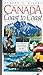 Canada Coast to Coast: Over 2,000 Places to Visit Along the Trans-Canada and OtherGreat Highways by