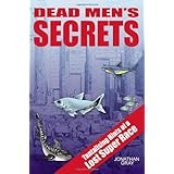 DEAD MEN'S SECRETS: Tantalising Hints of a Lost Super Race