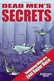 DEAD MEN'S SECRETS: Tantalising Hints of a Lost Super Race