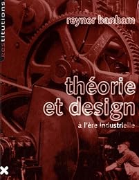 Théorie et design à l'ère industrielle
