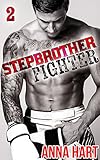 Stepbrother Fighter 2: Stepbrother Romance (Alpha Billionaire MMA Fighter)