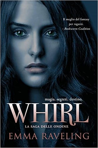Emma Raveling - La Saga delle Ondine Vol. 1 - Whirl (2016)