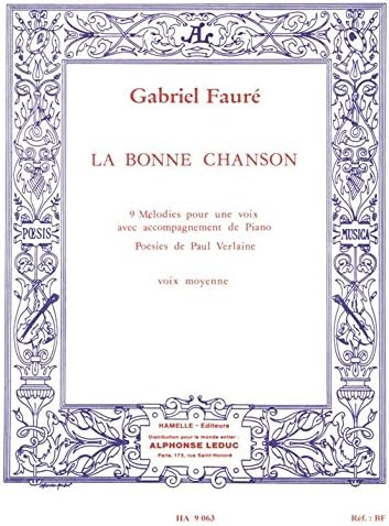 La Bonne Chanson - 9 Melodies