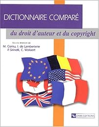 Dictionnaire comparé du droit d'auteur et du copyright